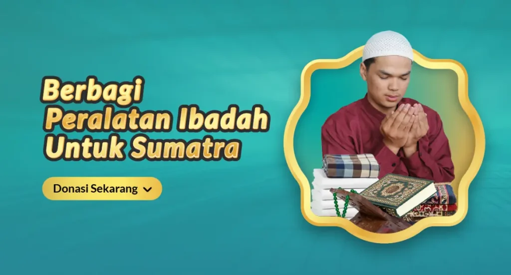 Berbagi Peralatan Ibadah untuk Sumatra BSI Maslahat